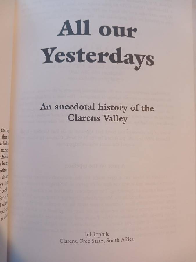 All Our Yesterdays, An Anecdotal History of the Clarens Valley