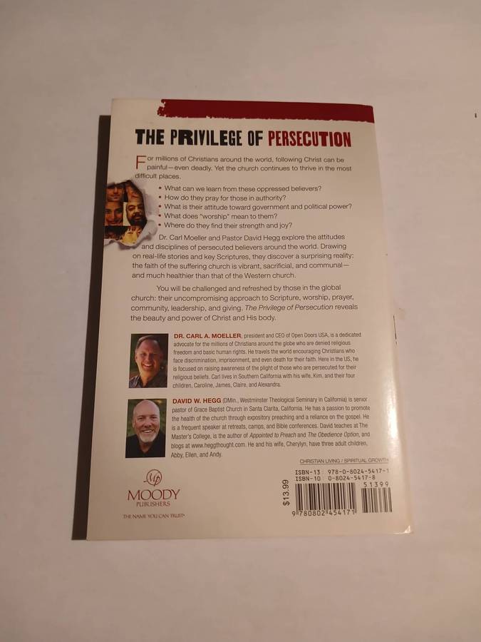 The Privilege of Persecution by Dr. Carl A. Moeller & David W. Hegg with Craig Hodgkins
