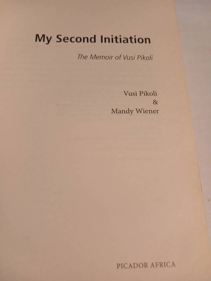 My Second Initiation, The Memoir of Vusi Pikoli by Vusi Pikoli & Mandy Wiener