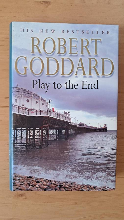Robert Goddard 2-book bundle: Set in Stone + Play to the End