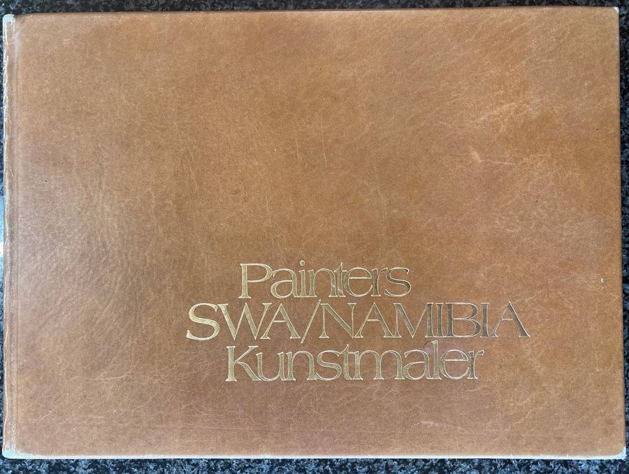 DELUXE EDITION, NUMBERED OUT OF 50! PAINTERS SWA/NAMIBIA KUNSTMALER