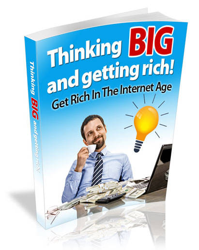 Thinking Big and Getting Rich - 18 Pages Ebook