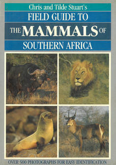 Field Guide to the Mammals of Southern Africa.