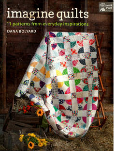 Imagine quilts. 11 patterns from everyday inspirations.