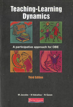 Teaching Learning Dynamics. 3rd Edition. A participative approach for OBE.