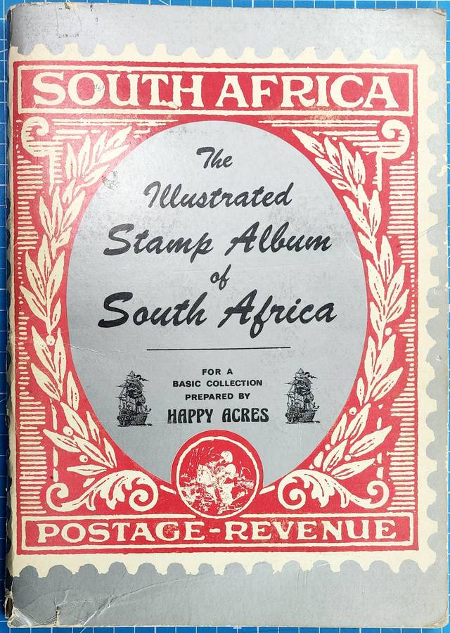 The Illustrated Stamp Album of SA: With Used SA 1910-1981 **Nice Reference Item**