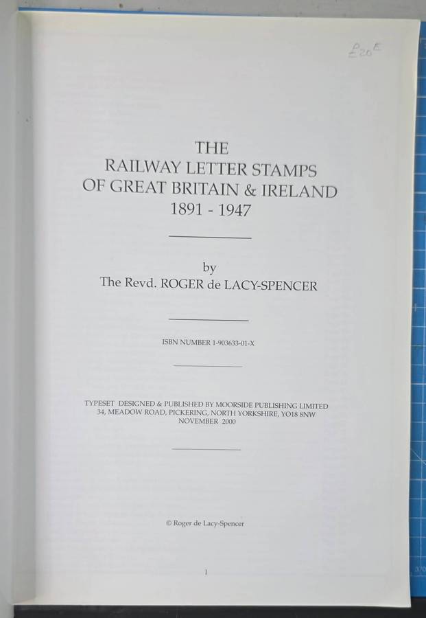 Philatelic Book: The Railway Letter Stamps of GB & Ireland 1891-1947:Roger de Lacy-Spencer