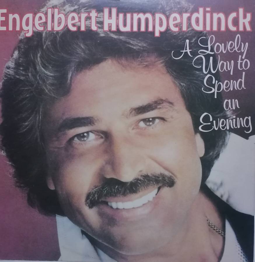 ENGLEBERT HUMPERDINCK (A LOVELY WAY TO SPEND AN EVENING) - EXCELLENT COND. - SEE BELOW FOR INFO.