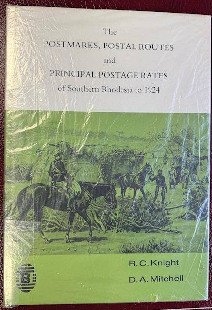 POSTMARKS & ROUTES OF SOUTHERN RHODESIA - A SUPERB BOOK