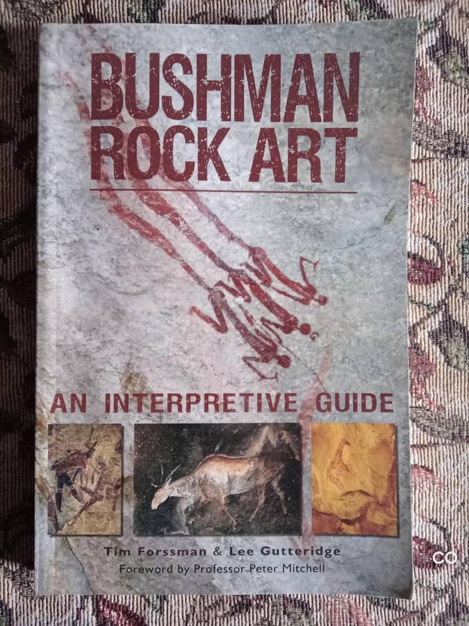 Bushman Rock Art -  Tim Forssman, Lee Gutteridge