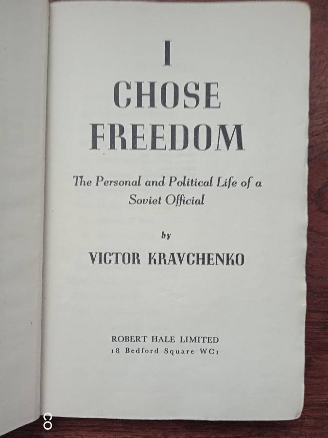 I Chose Freedom - Victor. Kravchenko