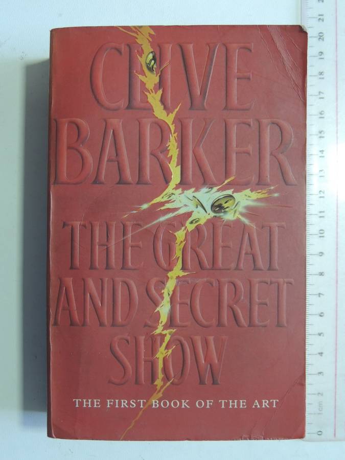 The Great  And Secret Show - The First Book of the Art - Clive Barker