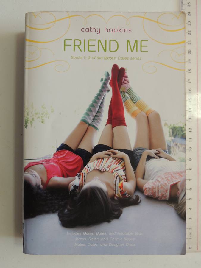 Friend Me - Mates, Dates Series Books 1-3 - Cathy Hopkins
