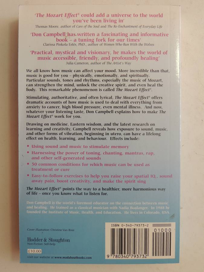 The Mozart Effect: Tapping The Power Of Music To Heal The Body, Strengthen The Mind ....Don Campbell