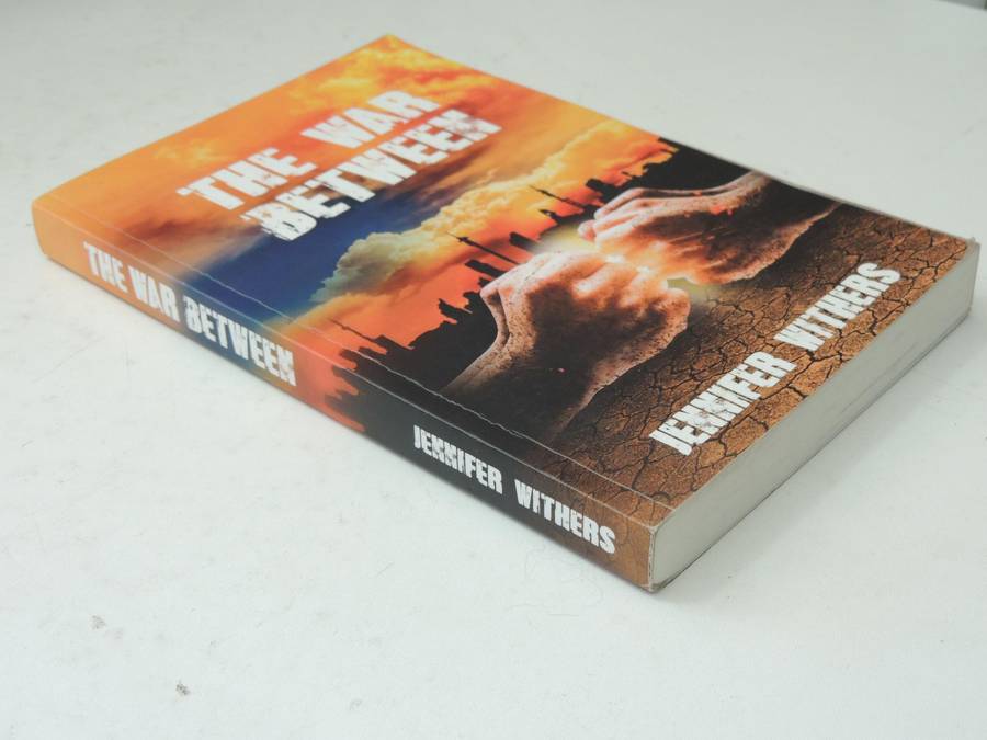 The War Between - Jennifer Withers    INSCRIBED