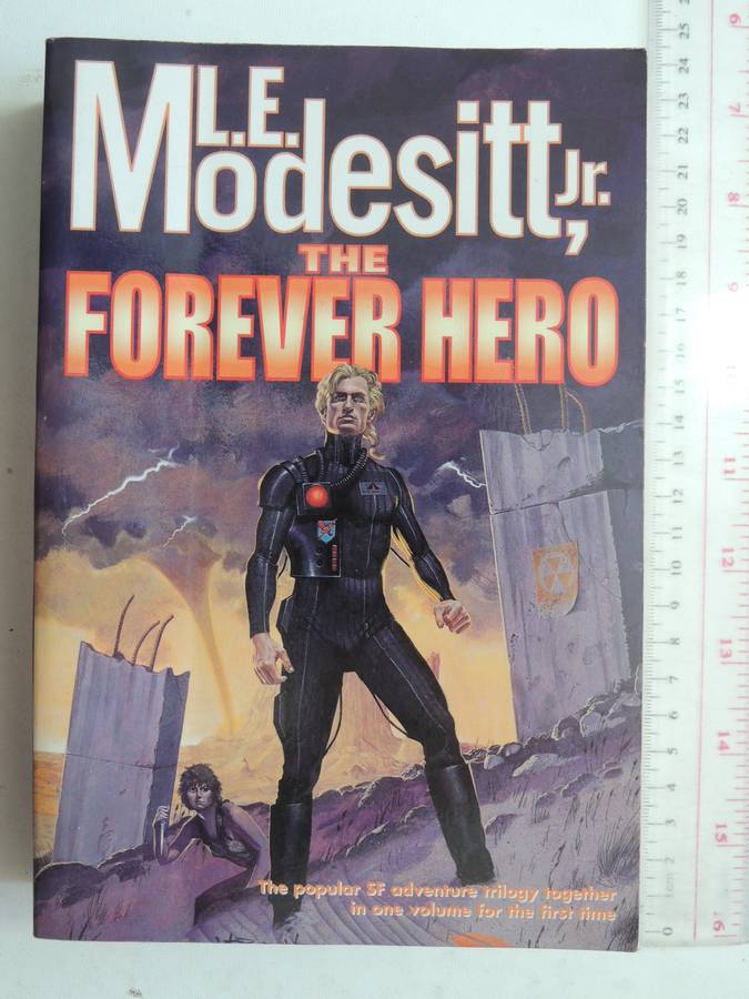 The Forever Hero - LE Modesitt, jr
