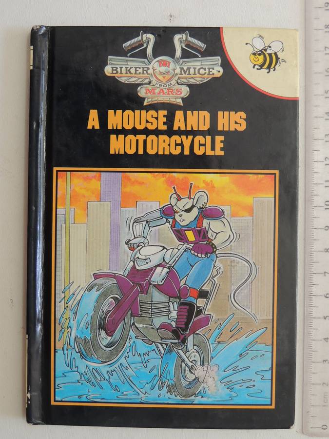 Biker Mice From Mars: A Mouse And His Motorcycle - Norman Redfern