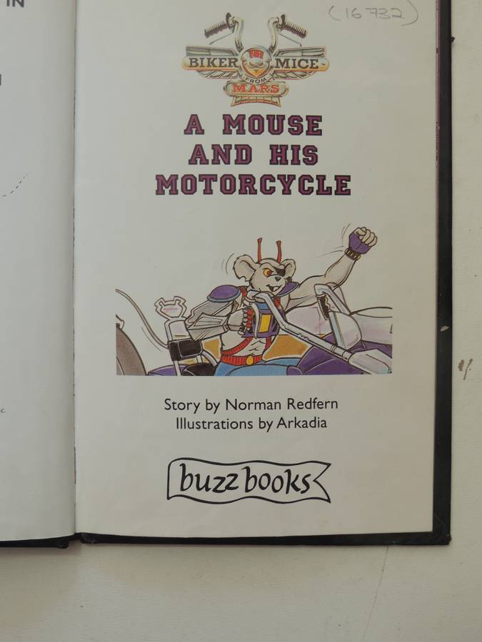 Biker Mice From Mars: A Mouse And His Motorcycle - Norman Redfern