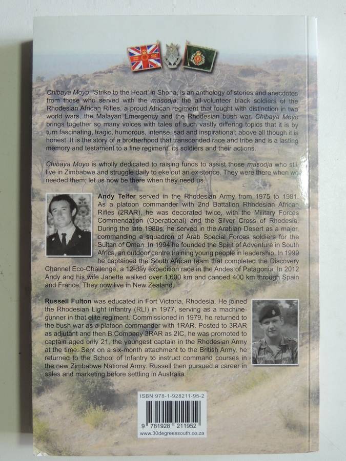Chibaya Moyo - The Rhodesian African Rifles: An Anthology 1939-1981 Cpt. A Telfer & Cpt. R Fulton
