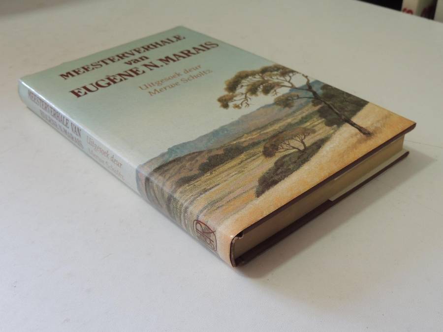 Meesterverhale Van Eugene N. Marais- compiled by Merwe Scholtz   FIRST EDITION 1994