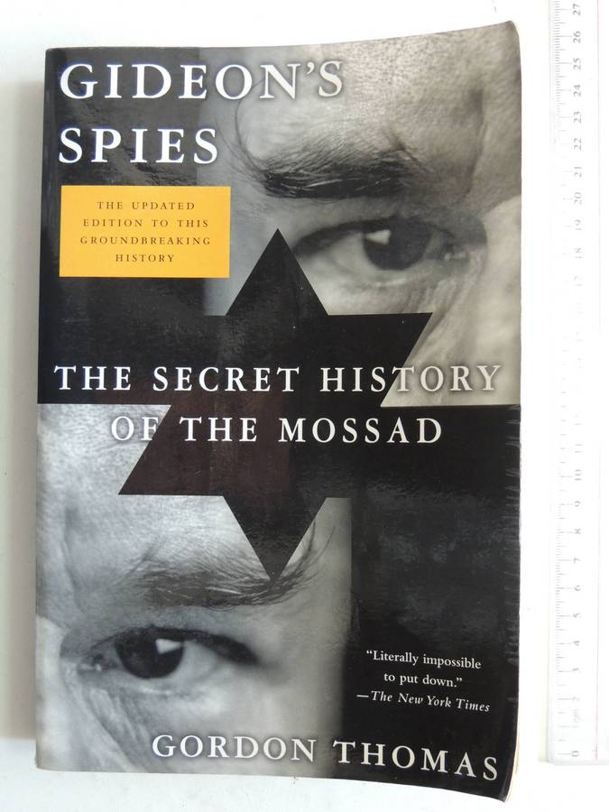 Gideon's Spies - The Secret History of the Mossad - Gordon Thomas