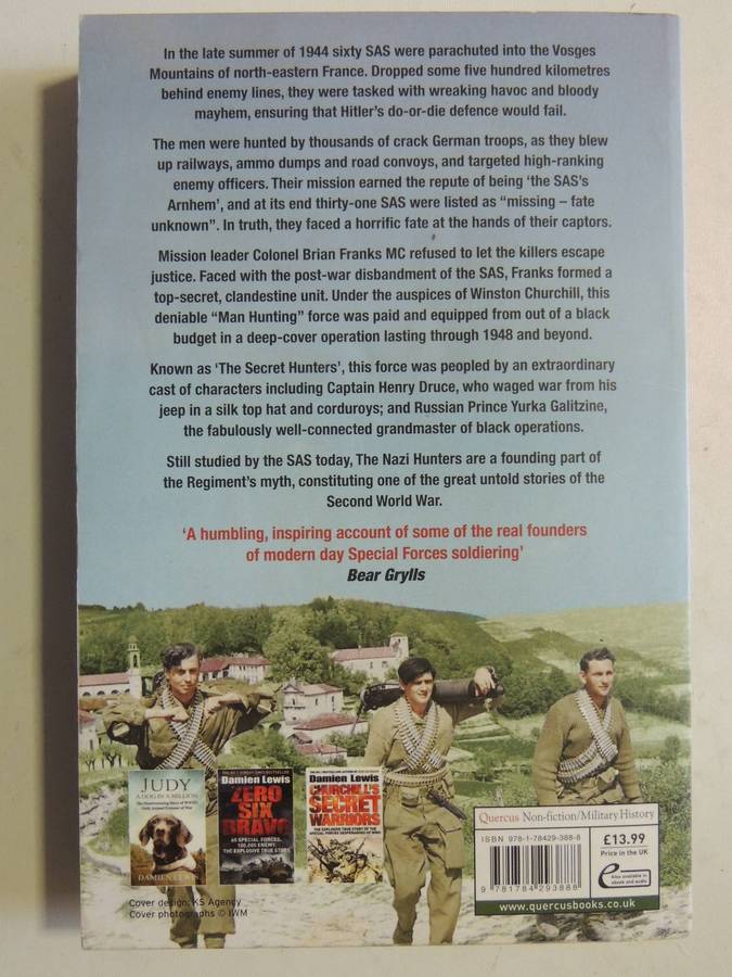 The Nazi Hunters: The Ultra-Secret SAS Unit And The Quest For Hitler's War Criminals- Damien Lewis