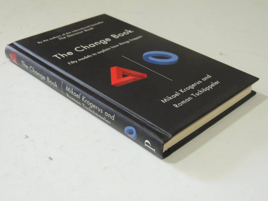 The Change Book: Fifty Models To Explain How Things Happen - Mikael Krogerus & Roman Tschappeler