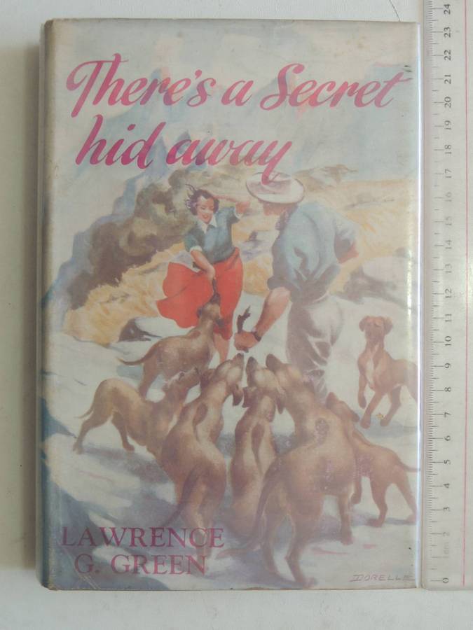 There's A Secret Hid Away - Lawrence G Green   Signed, First Ed 1956