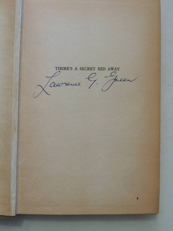 There's A Secret Hid Away - Lawrence G Green   Signed, First Ed 1956