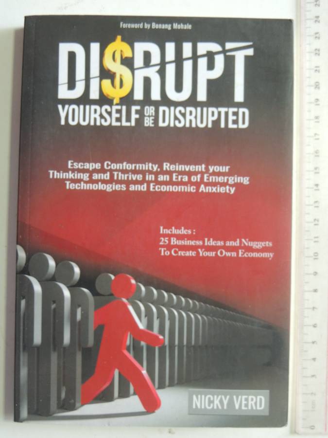 Disrupt Yourself Or Be Disrupted - Nicky Verd