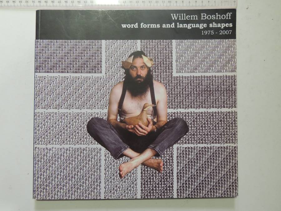 Willem Boshoff - Word Forms And Language Shapes 1975 - 2007 - curated Warren Siebrits