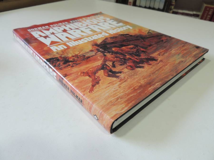 Amphibious Warfare - An Illustrated History  Norman Polmar & Peter B. Mersky