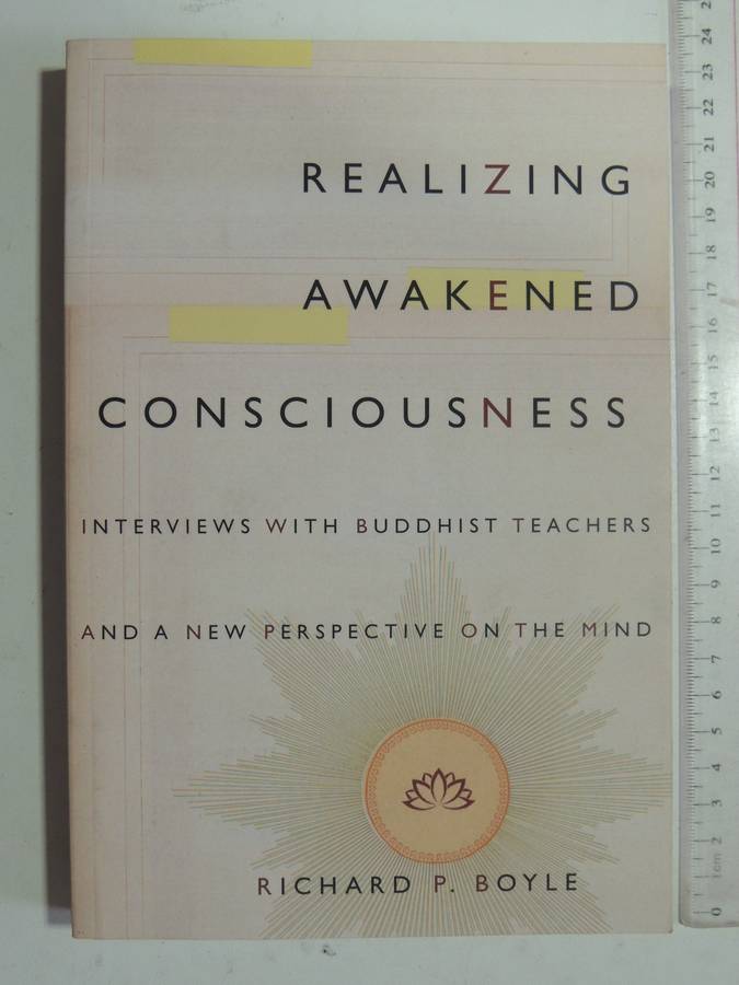 Realizing Awakened Consciousness: Interviews With Buddhist Teachers ...Mind - Rob Nairn