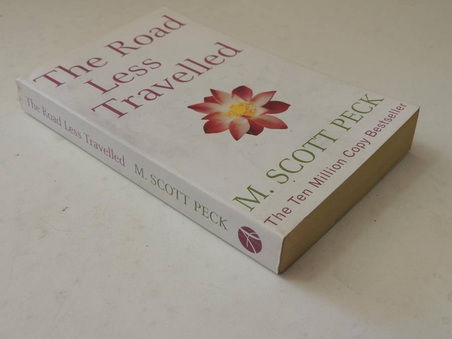 The Road Less Travelled, A New Psychology of Love,Traditional Values & Spiritual GrowthM Scott Peck