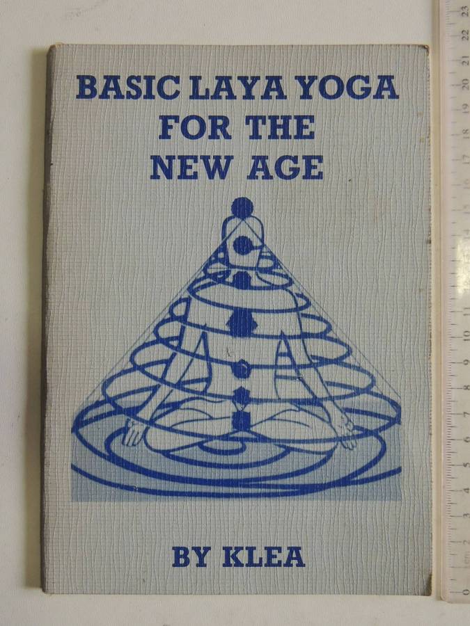 Basic Laya Yoga For The New AgeKlea