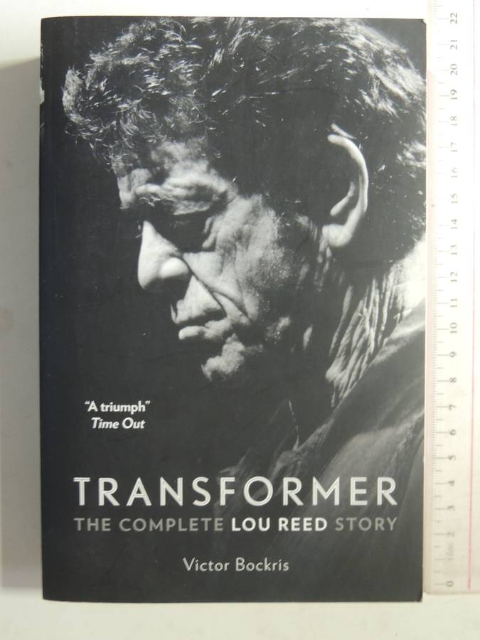 Transformer: The Complete Lou Reed Story - Victor Bockris