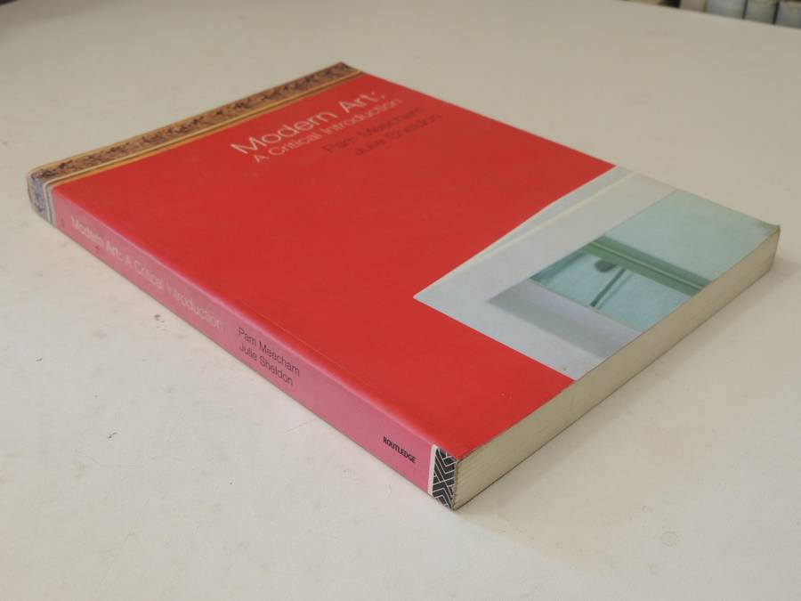 Modern Art: A Critical Introduction - Pam Meecham & Julie Sheldon