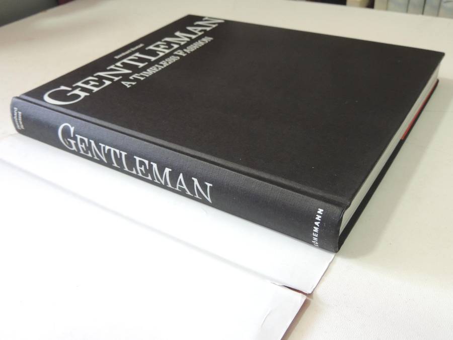 Gentleman: A Timeless Fashion - Bernhard Roetzel