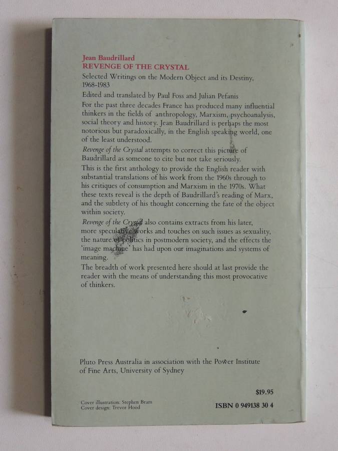 Revenge Of The Crystal: Selected Writings On The Modern Object & Its Destiny, 1968-83Jean Baudrilla