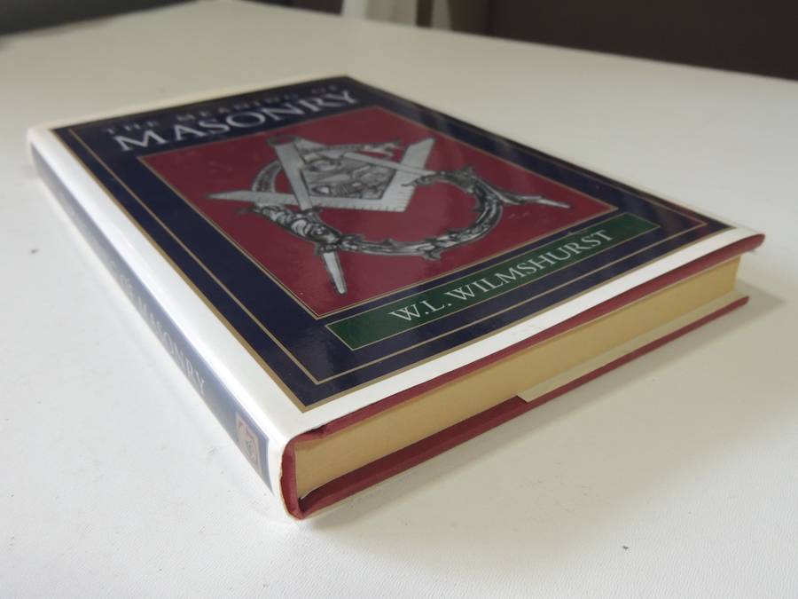 The Meaning of Masonry - WL Wilmshurst