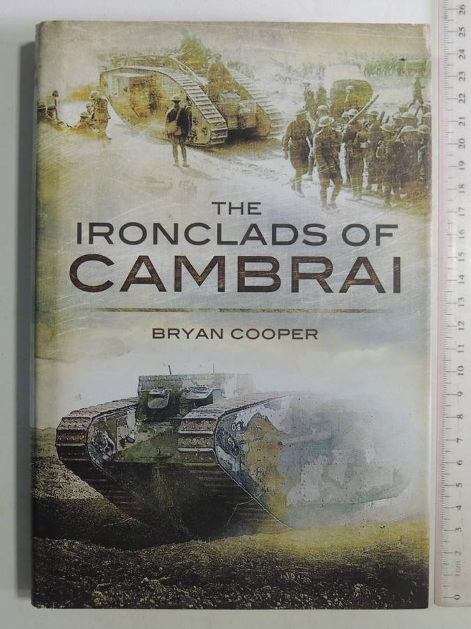 The Ironclads Of Cambrai - Bryan Cooper