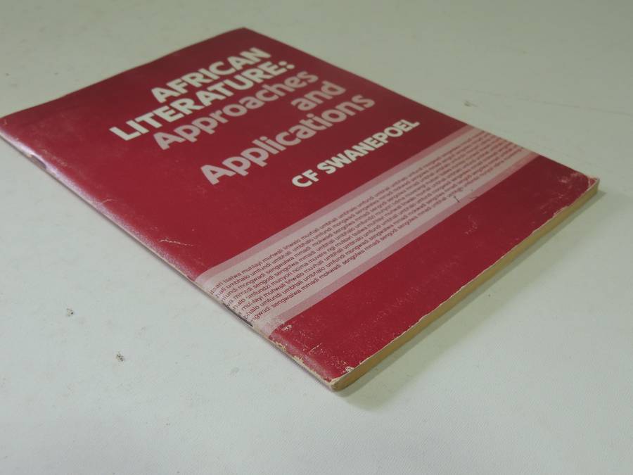African Literature: Approaches And Applications - C.F. Swanepoel