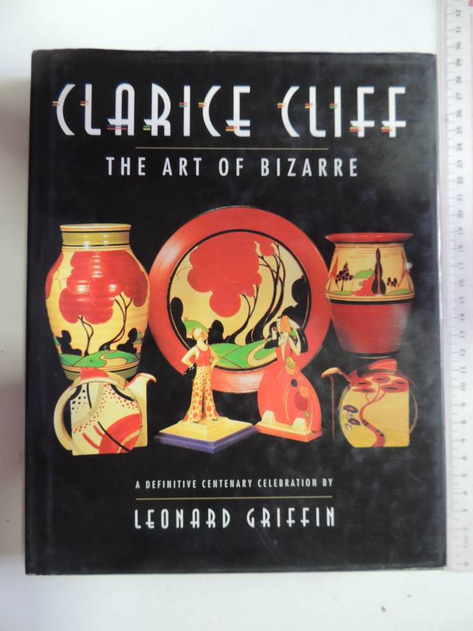 Clarice Cliff, The Art of Bizarre - Leonard Griffin
