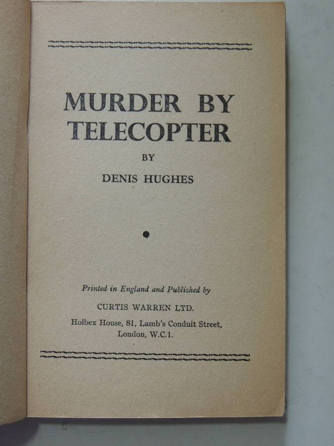 Murder By Telecopter-  Denis Hughes   Circa 1950