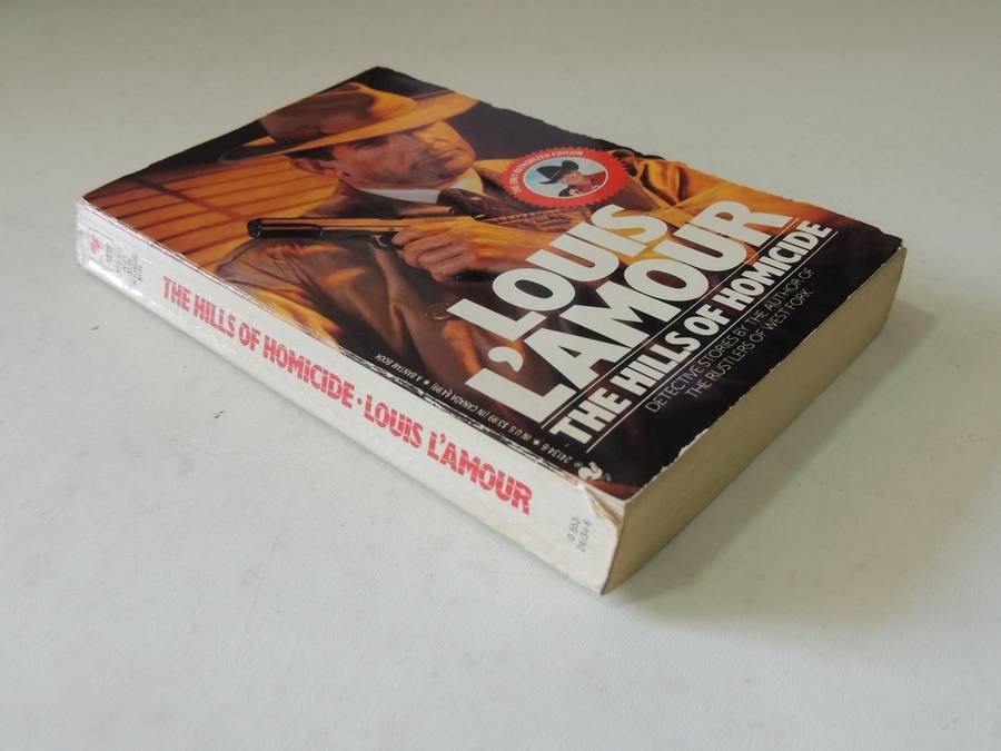 The Hills Of Homicide - Louis L'Amour