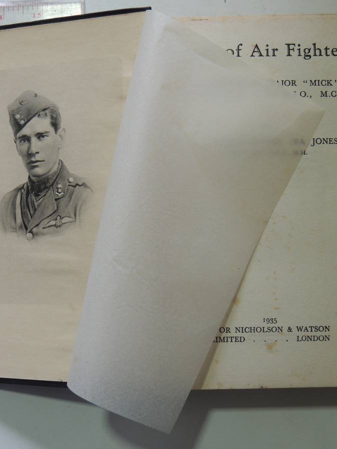 King Of Air Fighters: Biography Of Major "Mick" Mannock, V.C., D.S.O., M.C. Squadron-Leader Ira Jone