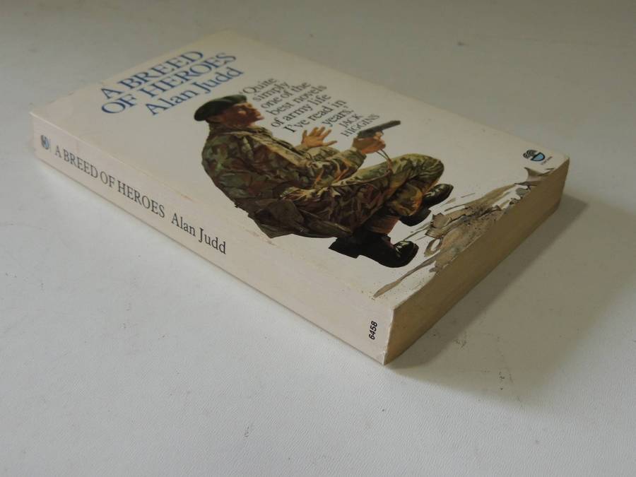 A Breed Of Heroes- Alan Judd