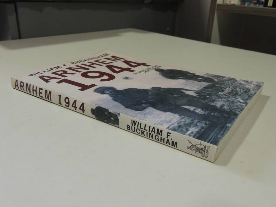 Arnheim 1944 - William F. Buckingham