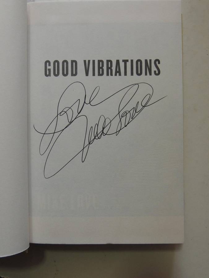 Good Vibrations: My Life As A Beach Boy - Mike Love Wit James S. Hirsch   Signed