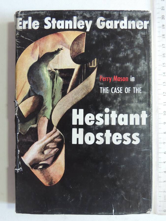 The Case Of The Hesitant Hostess - Erle Stanley Gardner     1st British Ed 1959